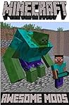 Minecraft: Awesome & Amazing Mods New For 1.9 Edition - Unofficial