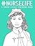 Nurse Life: A Snarky Adult Coloring Book