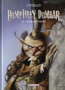 Humphrey Dumbar: Le Croquemitaine (Hardcover)