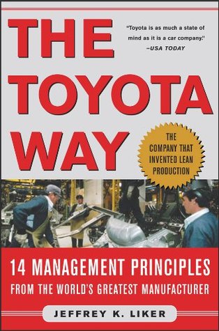 The Toyota Way: 14 Management Principles From the World's Greatest Manufacturer