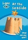 i-SPY At the Seaside: What Can You Spot? (Collins Michelin i-SPY Guides)