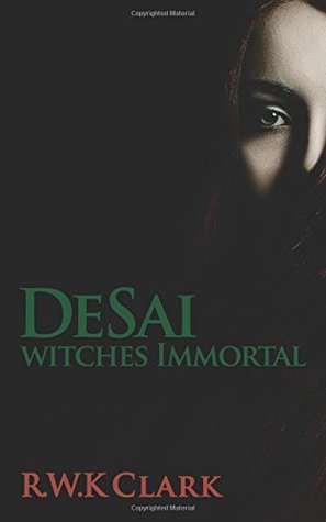 Witches Immortal (DeSai Trilogy #2)