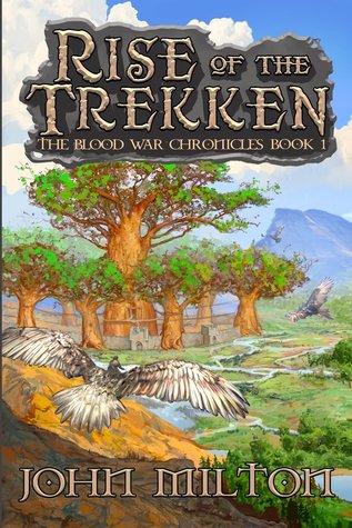 Rise of the Trekken (The Blood War Chronicles, #1)