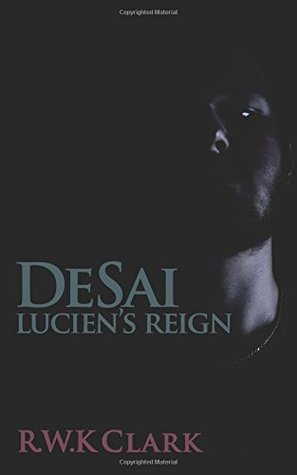 Lucien's Reign (DeSai Trilogy #3)
