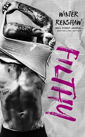 Filthy (Rixton Falls, #3)