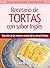 Recetario de Tortas y Paste...