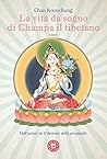 La vita da sogno di Champa il tibetano (Asiasphere) (Italian Edition)