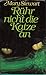 Rühr nicht die Katze an by Mary  Stewart