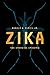 Zika: The Emerging Epidemic