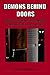 Demons Behind Doors: Beliefs & Practices that Lead to Spiritual Oppression & Way of Deliverance