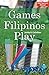 Games Filipinos Play