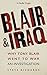 Blair & Iraq by Steve  Richards