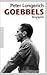 Joseph Goebbels by Peter Longerich
