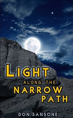 Light Along the Narrow Path