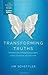 Transforming Truths Student Curriculum by Jim Schettler