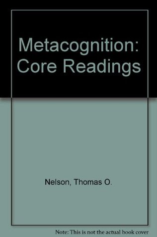 Metacognition: Core Readings (Paperback)
