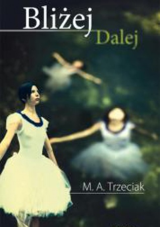 Bliżej Dalej