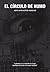 El círculo del humo: "Caminando de la mano de las drogas nos dimos de bruces con nuestro destino" (Spanish Edition)
