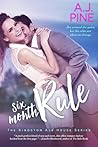 Six Month Rule by A.J. Pine
