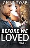 Before We Loved: ...