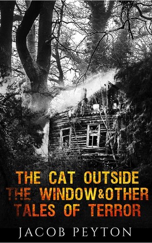 The Cat Outside the Window and Other Tales of Terror