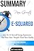 Pam Grout’s E-Squared: Nine Do-It-Yourself Energy Experiments That Prove Your Thoughts Create Your Reality | Summary