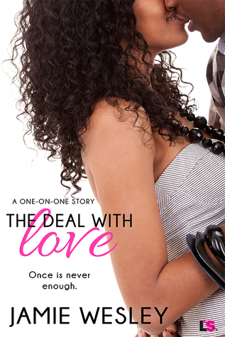 The Deal with Love (One-on-One, #3)