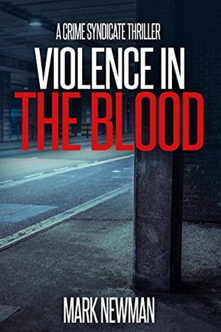 Violence in the Blood (The Crime Syndicate #1)