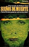 Sueños de Muerte by William Katz