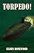 Torpedo! (The Silent War, #3)