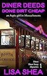 Diner Deeds Done Dirt Cheap by Lisa Shea