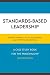 Standards-Based Leadership:...