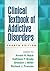 Clinical Textbook of Addictive Disorders by Avram H. Mack MD