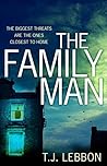 The Family Man by T.J. Lebbon