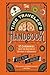 The Time Traveler's Handbook: 18 Experiences from the Eruption of Vesuvius to Woodstock