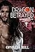 Dragon Betrayed (Immortal Dragons, #0)