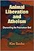 Animal Liberation and Athei...