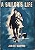 A sailor's life by Jan de Hartog A sailor's life by Jan de Hartog