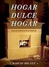 Hogar Dulce Hogar: Cada Casa Como Un Altar De Adoración (Spanish Edition)