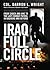 Iraq Full Circle: From Shock and Awe to the Last Combat Patrol in Baghdad and Beyond
