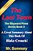 The Last Town: The Wayward Pines Series Book 3 -- A Great Summary About This Book Of Blake Crouch! (Wayward Pines Trilogy Summary: The Last Town--Summary; ... Pines, Book, Paperback, Audible, Audiobook)