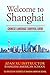 Welcome to Shanghai: Chines...