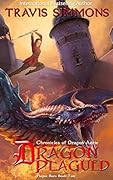 Dragon Plagued: Chronicles of Dragon Aerie