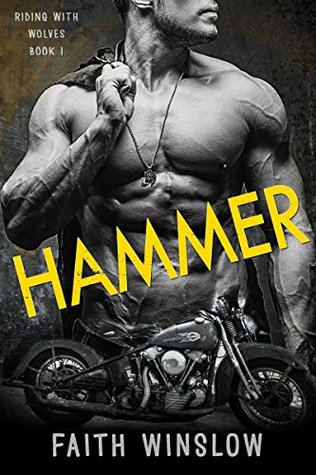 Hammer: Wolves MC (Riding With Wolves Book 1)