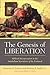 The Genesis of Liberation: Biblical Interpretation in the Antebellum Narratives of the Enslaved