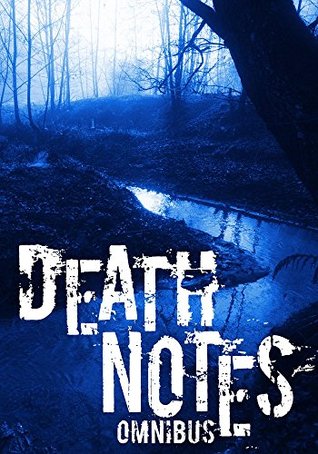 Death Notes Omnibus (Kindle Edition)