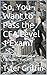 So, You Want to Pass the CFA Level 1 Exam?: Here's Your Ticket to Success