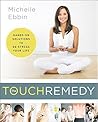 The Touch Remedy:...