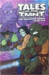 Tales of the TMNT: The Collected Books, Volume Four (Tales of the TMNT, #4)