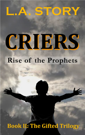 Criers: Rise of the Prophets (Paperback)